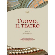 L'uomo, il teatro